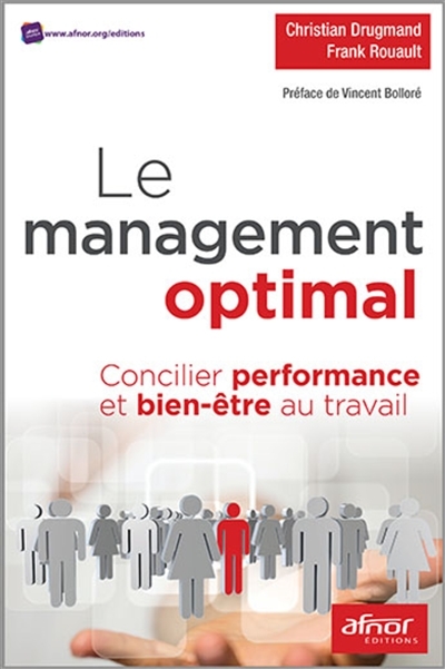 Le management optimal - Concilier performance et bien-être au travail ...