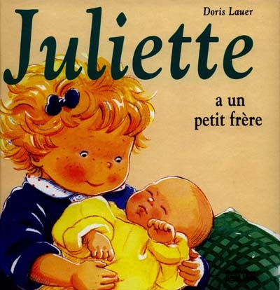 Juliette a un petit frère (Jeunesse)