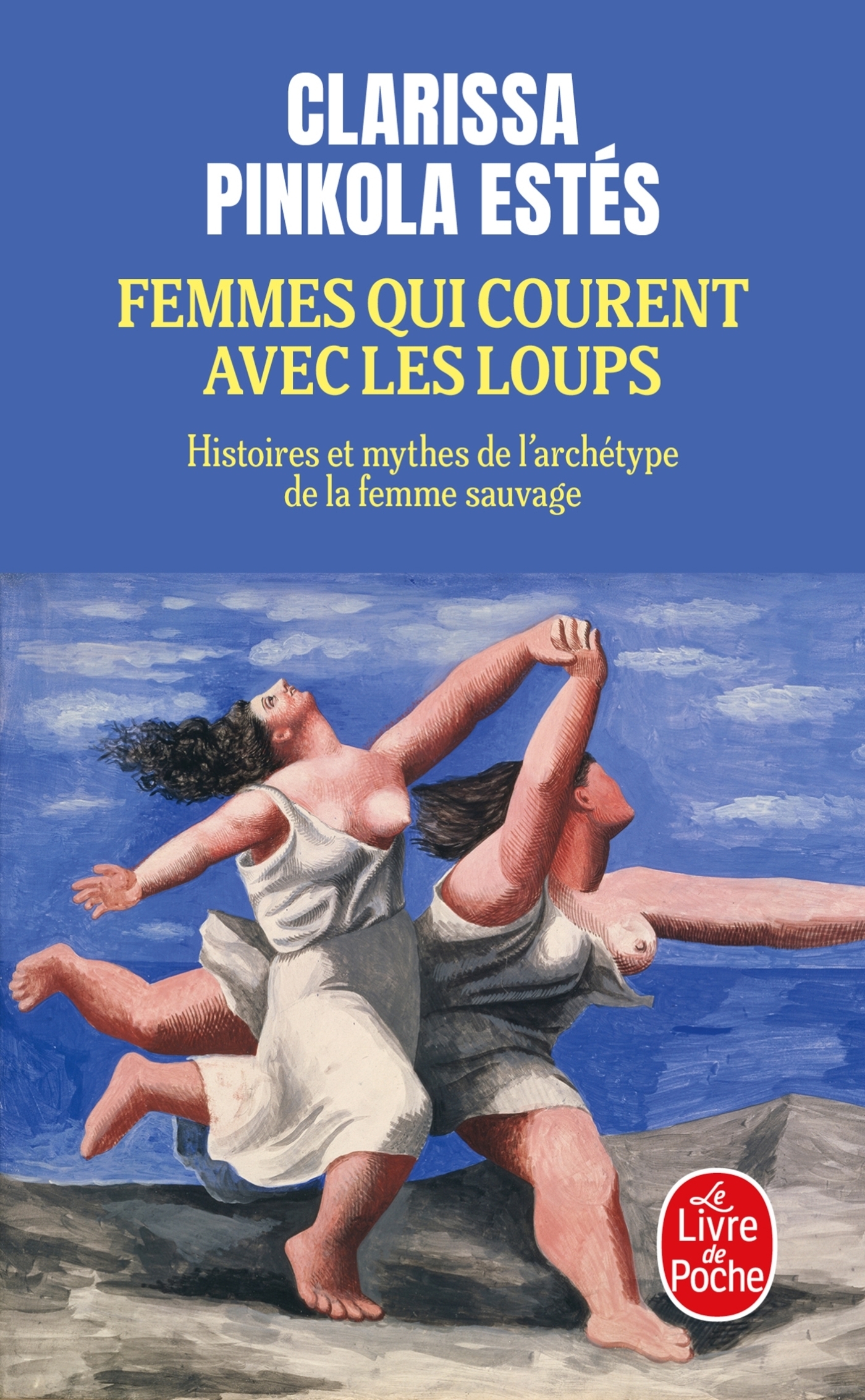 Femmes qui courent avec les loups Histoires et mythes de l