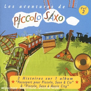 Les aventures de piccolo saxo /vol.2