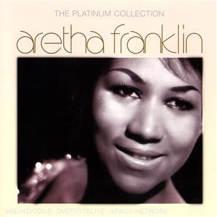 the platinum collection : Aretha Franklin
