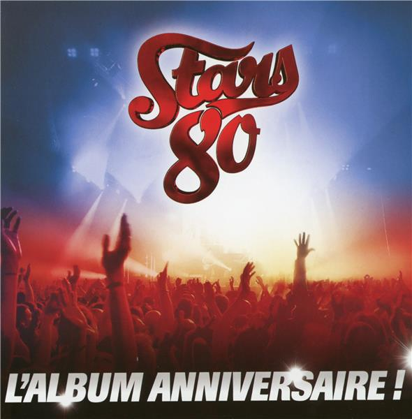 Stars 80 - l'album anniversaire !