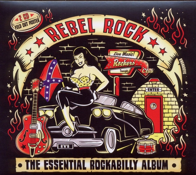 Rebel rock / the essential rockabilly album