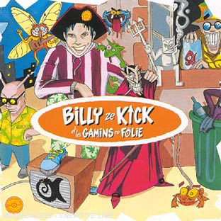 Billy Ze Kick Et Les Gamins En Folie