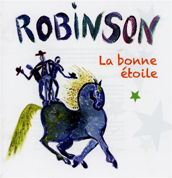 Robinson : la bonne étoile
