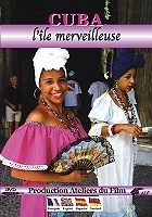 Cuba, l'ile merveilleuse