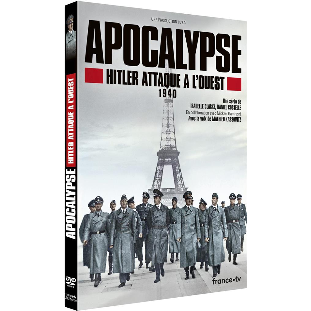 Apocalypse : Hitler attaque à l'ouest