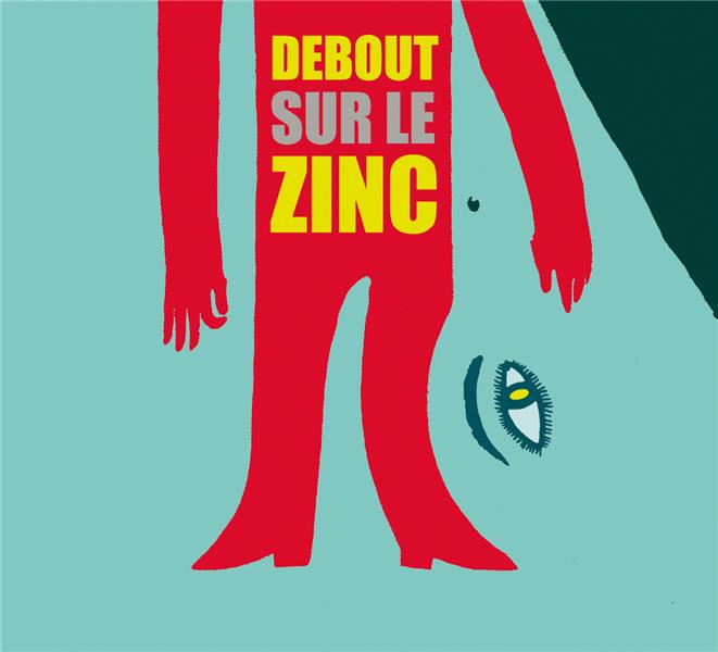 Debout sur le zinc