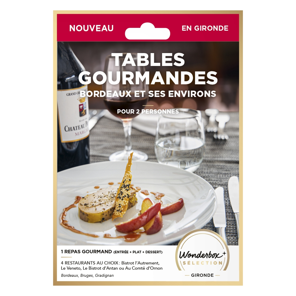 Tables gourmandes Bordeaux et ses environs