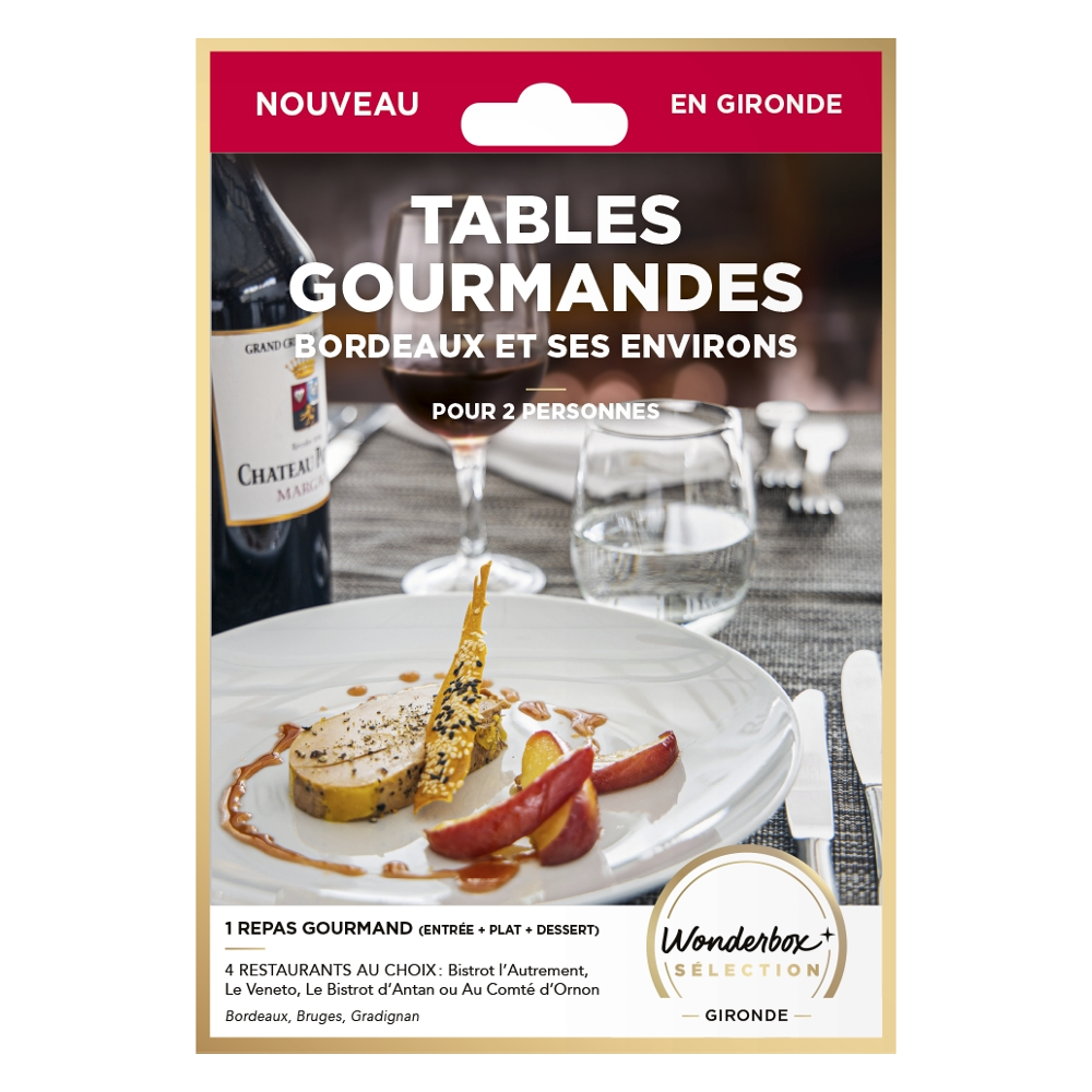 Tables gourmandes Bordeaux et ses environs