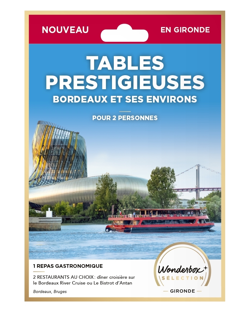 TABLES PRESTIGIEUSES BORDEAUX ET SES ENVIRONS