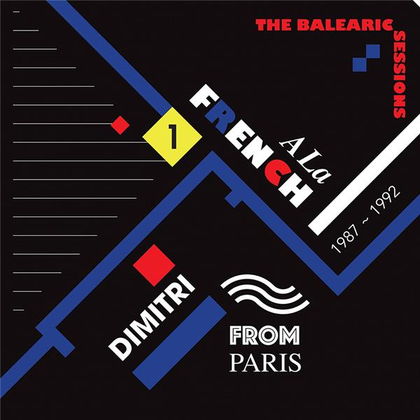 A la French (1987-1992) The Balearic sessions V1