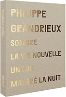 Philippe Grandrieux, intégrale 4 films : sombre + la vie nouvelle + un lac + malgre la nuit+