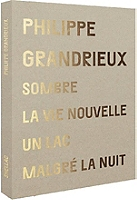 Philippe Grandrieux, intégrale 4 films : sombre + la vie nouvelle + un lac + malgre la nuit+