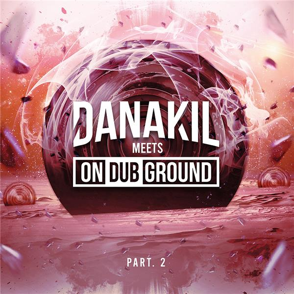 Danakil meets OnDubGround 2