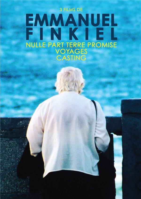 Emmanuel Finkiel - 3 films : Nulle part, terre promise + Voyages + Casting