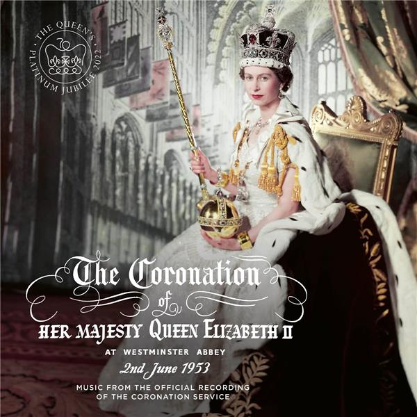 The Coronation of Queen Elizabeth II (70e Anniversaire) at Westminster Abbey