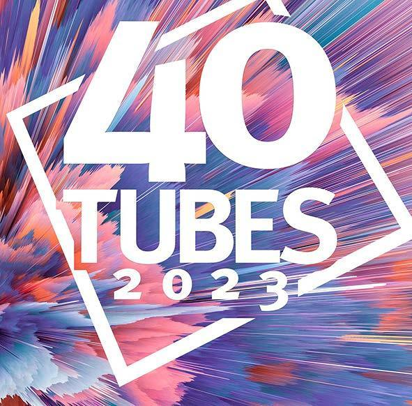 40 Tubes 2023