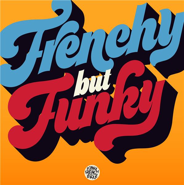 Frenchy But Funky (Edition 2CD)