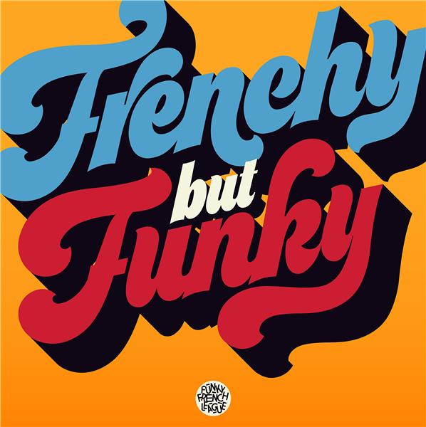 Frenchy But Funky (Edition 2CD)