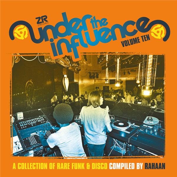 Rahann Presents Under The Influence Vol. 10
