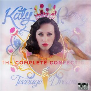 teenage dream : the complete confection