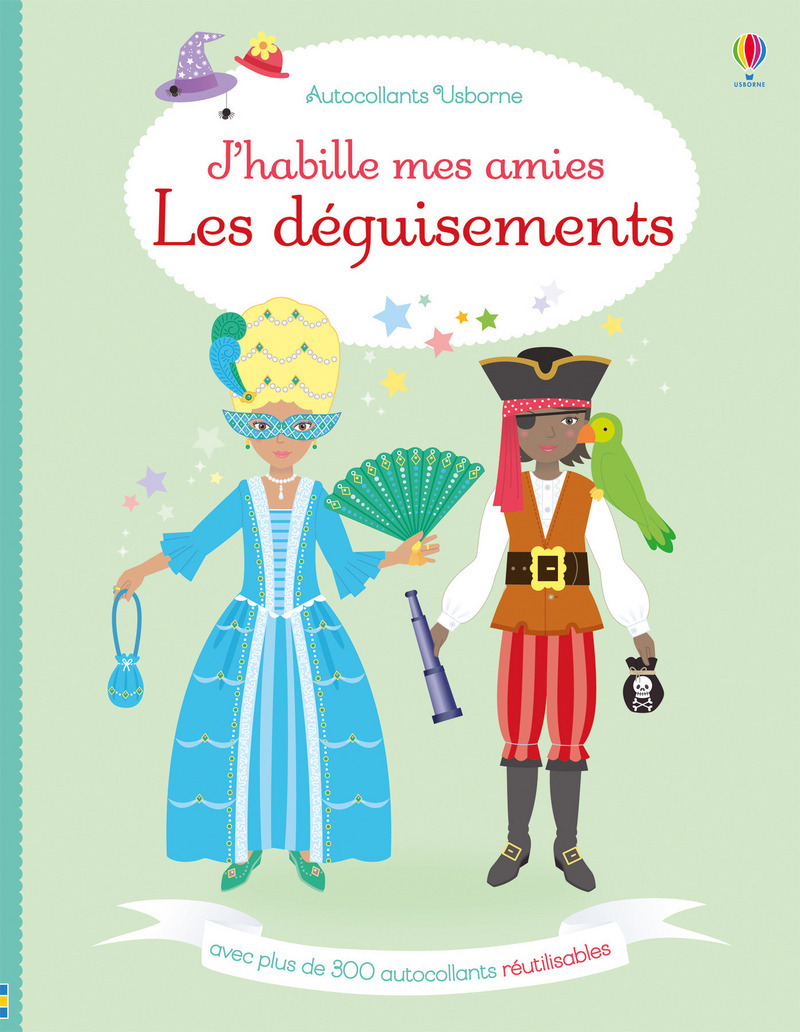 J'habille mes amies - Les déguisements - Autocollants Usborne (Jeunesse)