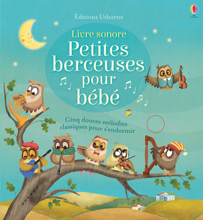 Petites berceuses pour bébé - Livre sonore (Jeunesse)