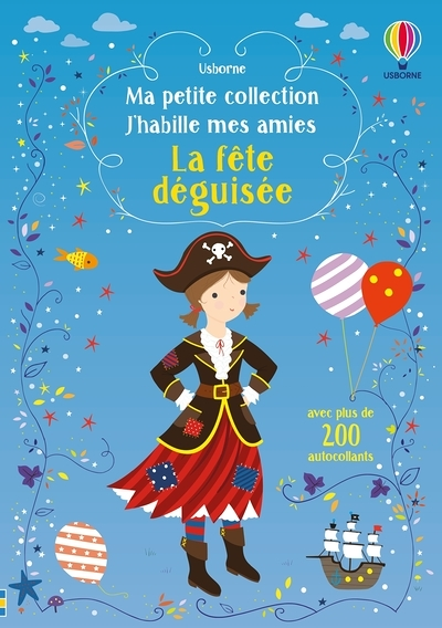 J'habille mes amies - Ma petite collection - La fête déguisée (Jeunesse)