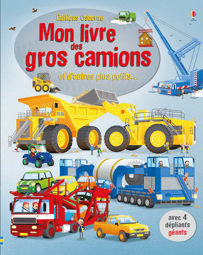 Mon livre des gros camions et d'autres plus petits... (Jeunesse)