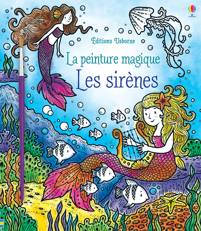 Les sirènes - La peinture magique (Jeunesse)