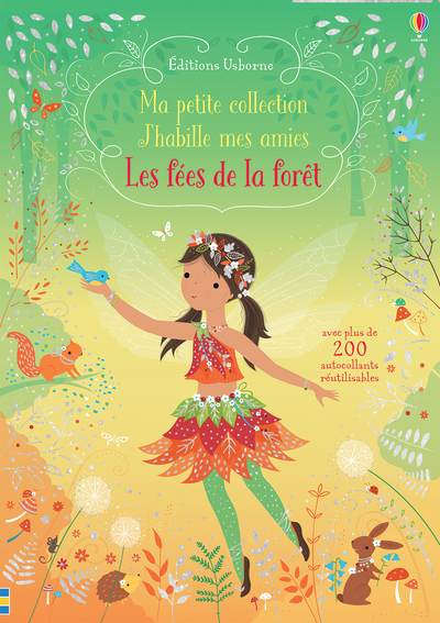 Les fées de la forêt - Ma petite collection - J'habille mes amies (Jeunesse)