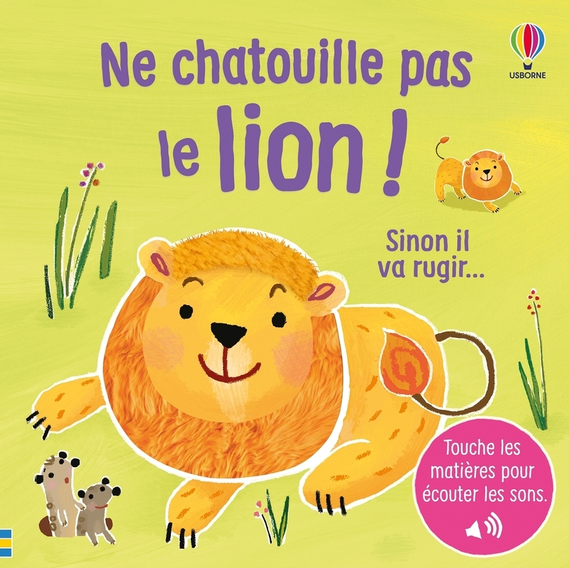 Ne chatouille pas le lion... - Je touche, j'écoute (Jeunesse)