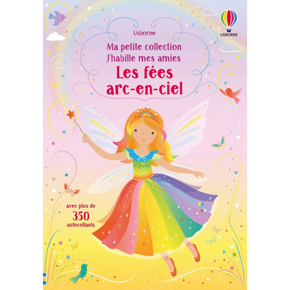 Les fées arc-en-ciel - J'habille mes amies Ma petite collection (Jeunesse)