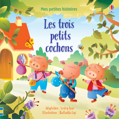 Mes petites histoires - Les trois petits cochons (Jeunesse)