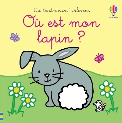 Où est mon lapin ? - Les tout-doux Usborne (Jeunesse)