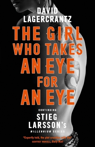 The Girl Who Takes an Eye for an Eye: Millennium Series (Grand format)