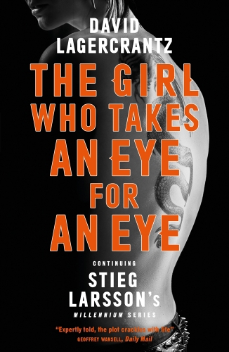 The Girl Who Takes an Eye for an Eye: Millennium Series (Grand format)