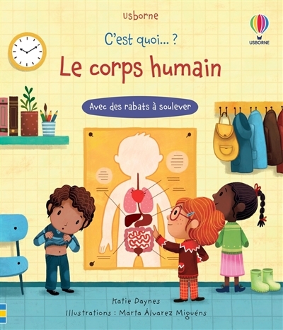 C'est quoi...? Le corps humain (Cartonné)