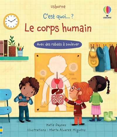 C'est quoi...? Le corps humain (Cartonné)
