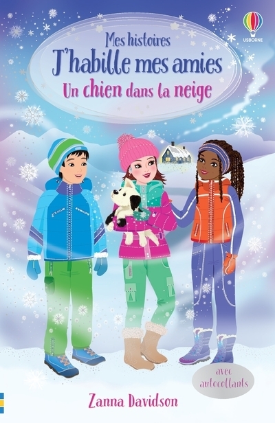 Un chien dans la neige - Mes histoires J'habille mes amies (Broché)