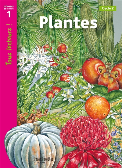 Plantes Niveau 1 - Tous lecteurs ! - Ed.2010 (Broché)