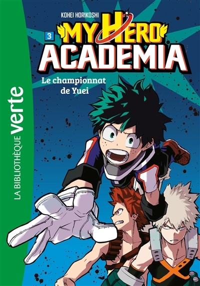 My Hero Academia 03 - Le championnat de Yuei (Poche)