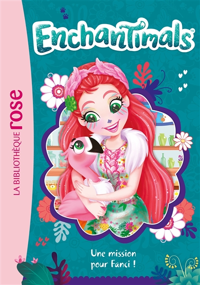 Enchantimals 10 - Une mission pour Fanci ! (Poche)