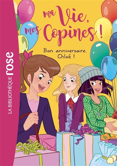 Ma vie, mes copines 14 - Bon anniversaire, Chloé ! (Poche)