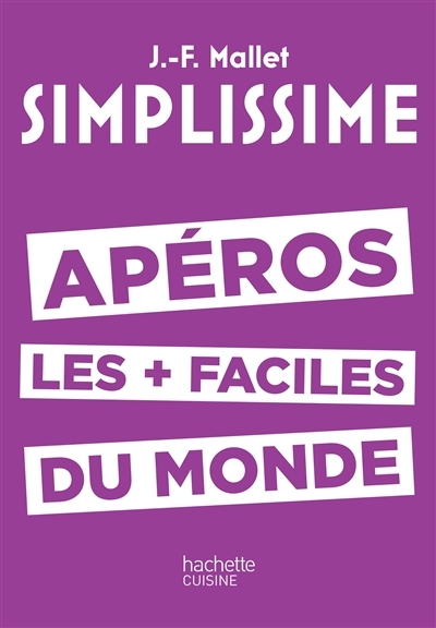SIMPLISSIME Apéros les plus faciles du monde (Cartonné)