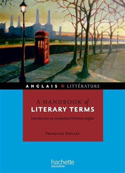 A handbook of literary terms - Introduction au vocabulaire littéraire anglais (Broché)