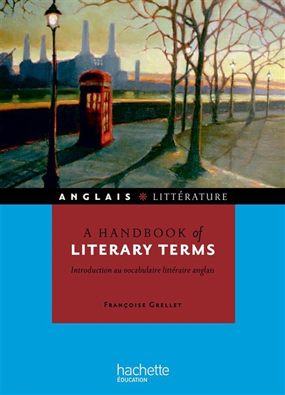 A handbook of literary terms - Introduction au vocabulaire littéraire anglais (Broché)