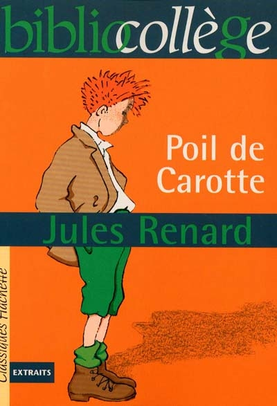 Bibliocollège - Poil de Carotte, Jules Renard (Broché)