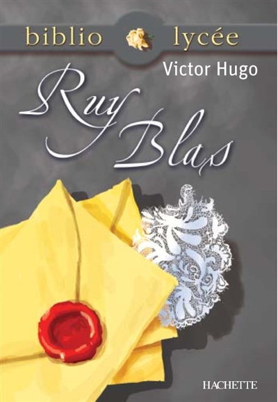 Bibliolycée - Ruy Blas, Victor Hugo (Poche)
